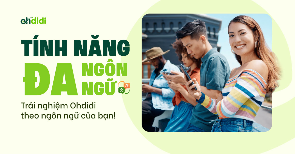 Tính năng đa ngôn ngữ trên Ohdidi – Cá nhân hóa trải nghiệm du lịch theo ngôn ngữ của bạn